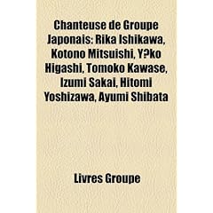 Chanteuse de Groupe Japonais: Rika Ishikawa, Kotono Mitsuishi, Y?ko Higashi, Tomoko Kawase, Izumi Sakai, Hitomi Yoshizawa, Ayumi Shibata