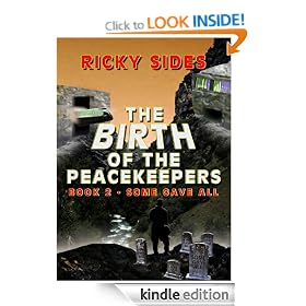 The Peacekeepers, Some Gave All. Book 2.