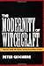 The Modernity of Witchcraft: Politics and the Occult in Postcolonial Africa