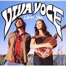 Viva Voce Loves You