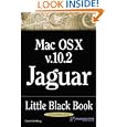 Mac OS X Version 10.2 Jaguar Little Black Book by  Gene Steinberg