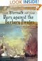 The Aftermath of the Wars Against the Barbary Pirates (Aftermath of History)