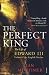 The Perfect King