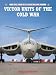 Victor Units of the Cold War (Combat Aircraft)