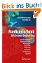 Medizintechnik: Life Science Engineering: Life Science Engineering. Interdisziplinarit�t, Biokompatibilit�t, Technologien, Implantate, Diagnostik, Werkstoffe, Zertifizierung, Business