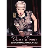 Viva's Pinups: Bullet Bras and Backseat Betties: The Photographic Art of Viva Van Story