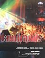 Jambands: The Complete Guide to the Players, Music, and Scene