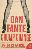 Chump Change: A Novel (P.S.)