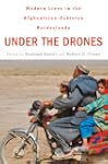Under the Drones: Modern Lives in the...