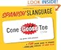 Spanish Slanguage: A Fun Visual Guide to Spanish Terms and Phrases