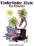 Kinderliederkiste f&uuml;r Klavier - Elisabeth H. Brunsch