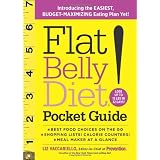 Flat Belly Diet! Pocket Guide: Introducing the EASIEST, BUDGET-MAXIMIZING Eating Plan Yetby Liz Vaccariello