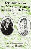 Dr Johnson & Mrs Thrale's tour in North Wales 1774