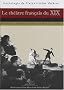 Le th��tre fran�ais du XIXe si�cle : Histoire, textes choisis, mises en sc�ne
