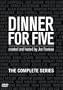 Dinner For Five: The Complete Series