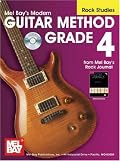 Mel Bay presents Modern Guitar Method Grade 4, Rock Studies (Modern Guitar Method)