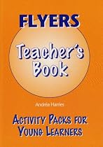 Activity Packs for Young Learners: Flyers - Teacher's Book