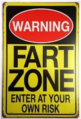 Yours Dec Metal Tin Sign Warning Fart Zone Enter At Your Own Risk Vintage Tin Sign Wall Decor 8inch