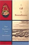I Call to Remembrance: Toyo Suyemoto's Years of Internment