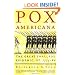 Pox Americana: The Great Smallpox Epidemic of 1775-82
