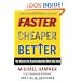 Faster Cheaper Better: The 9 Levers for Transforming How Work Gets Done