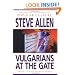Vulgarians at the Gate: Trash TV and Raunch Radio--Raising the Standards of Popular Culture