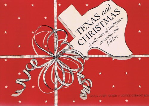 Texas and Christmas: A Collection of Traditions, Memories, and Folklore