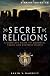 Brief Guide to Secret Religions (Brief Histories)