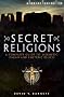 A Brief Guide to Secret Religions: A Complete Guide to Hermetic, Pagan and Esoteric Beliefs (Brief Histories)