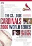 The St. Louis Cardinals 2006 World Series Collector's Edition