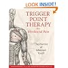 Trigger Point Therapy for Myofascial Pain: The Practice of Informed Touch