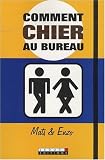 Comment chier au bureau