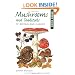 Mushrooms and Toadstools of Britain and Europe (Green Guides)