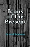 Icons of the present : some reflections on art, the sacred and the holy