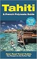 Tahiti & French Polynesia Guide (OPEN ROAD TRAVEL GUIDES TAHITI AND FRENCH POLYNESIA GUIDE) (Paperback)