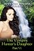 The Vampire Hunter's Daughter Part VI
