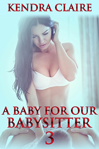 A Baby for Our Babysitter 3