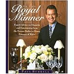 In the Royal Manner : Expert Advice on Etiquette and Entertaining from the Former Butler to Diana, Princess of Wales book cover