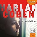 Intimidation | Livre audio Auteur(s) : Harlan Coben Narrateur(s) : Olivier Prémel