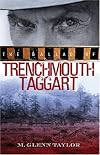 The Ballad of Trenchmouth Taggart