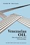 Venezuelan Oil: Development and Chronology