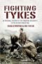 FIGHTING TYKES, THE: An Informal History of the Yorkshire Regiments in the Second World War