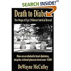 Death to Diabetes: The Six Stages of Type 2 Diabetes Control and Reversal (Version 1.0) by  DeWayne McCulley