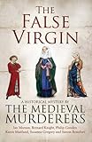 The false virgin : a historical mystery