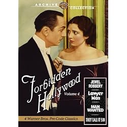 Forbidden Hollywood Collection: Volume Four (Jewel Robbery / Lawyer Man / Man Wanted / They Call It Sin)