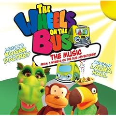 The Wheels on the Bus The Music from 3 Adventures by Roger Daltrey;Laura Hall;Janie Laurel Escalle (Audio CD - 2008) - Single