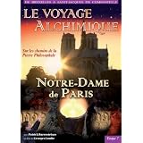 Le voyage alchimique de Bruxelles � St Jacques de Compostelle - �tape 7, Notre-Dame de Parispar Patrick Burensteinas
