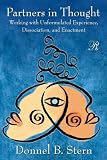 Partners in Thought: Dissociation, Enactment, and Unformulated Experience (Psychoanalysis in a New Key Book)