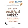 Looking for Calvin and Hobbes: The Unconventional Story of Bill Watterson and his Revolutionary Comic Strip