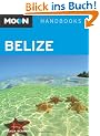 Belize Handbook (Moon Handbooks Belize)